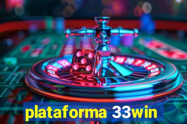 plataforma 33win